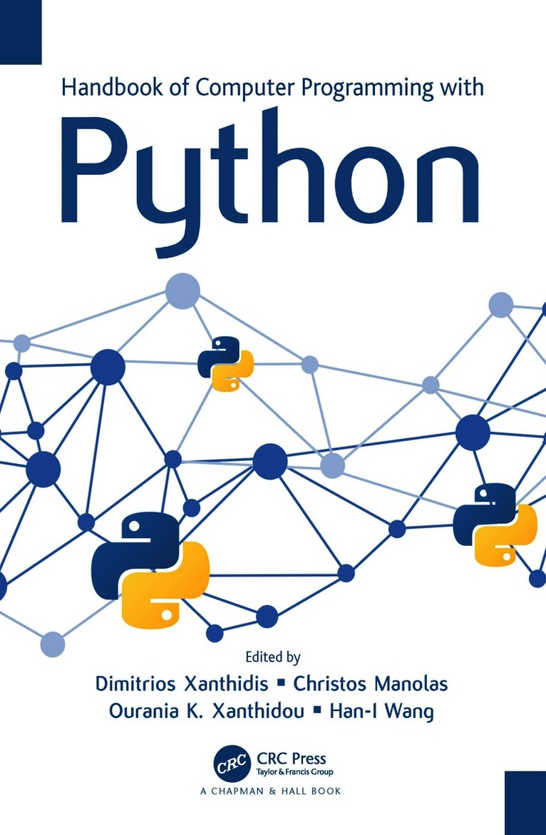 Dimitrios Xanthidis, Ourania K. Xanthidou, Christos Manolas, Han-I Wang, Dimitrios Xanthidis, UK) Manolas, Christos (Ravensbourne University London, Ourania K. Xanthidou - Handbook of Computer Programming with Python, Inbunden