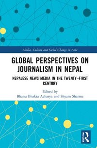 bokomslag Global Perspectives on Journalism in Nepal