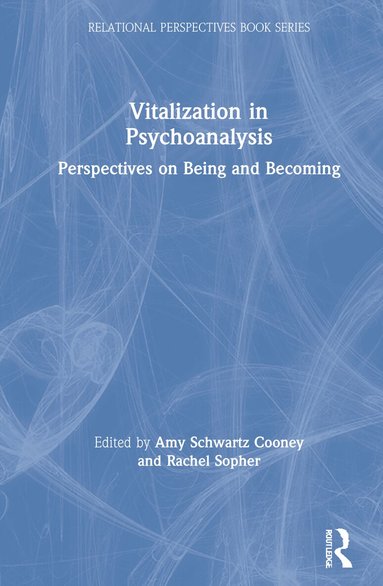Amy Schwartz Cooney, Rachel Sopher - Vitalization in Psychoanalysis, Inbunden