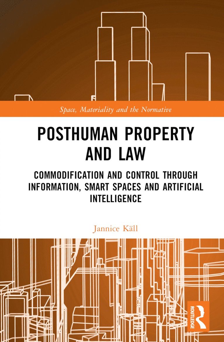 Posthuman Property and Law 1