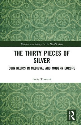 Lucia Travaini - Thirty Pieces of Silver, Inbunden