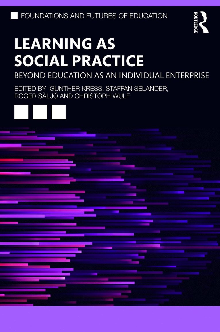 Learning as Social Practice 1