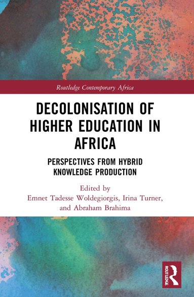 bokomslag Decolonisation of Higher Education in Africa