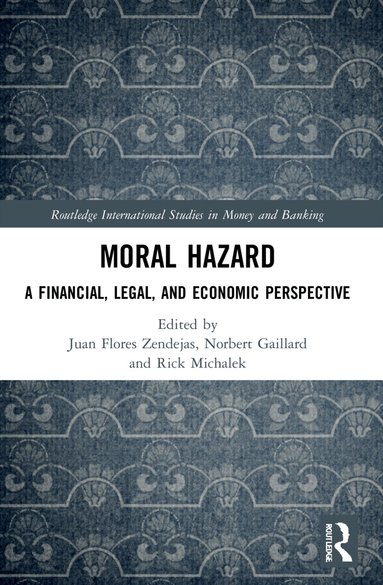 Juan Flores Zendejas, Norbert Gaillard, Rick Michalek - Moral Hazard, Häftad