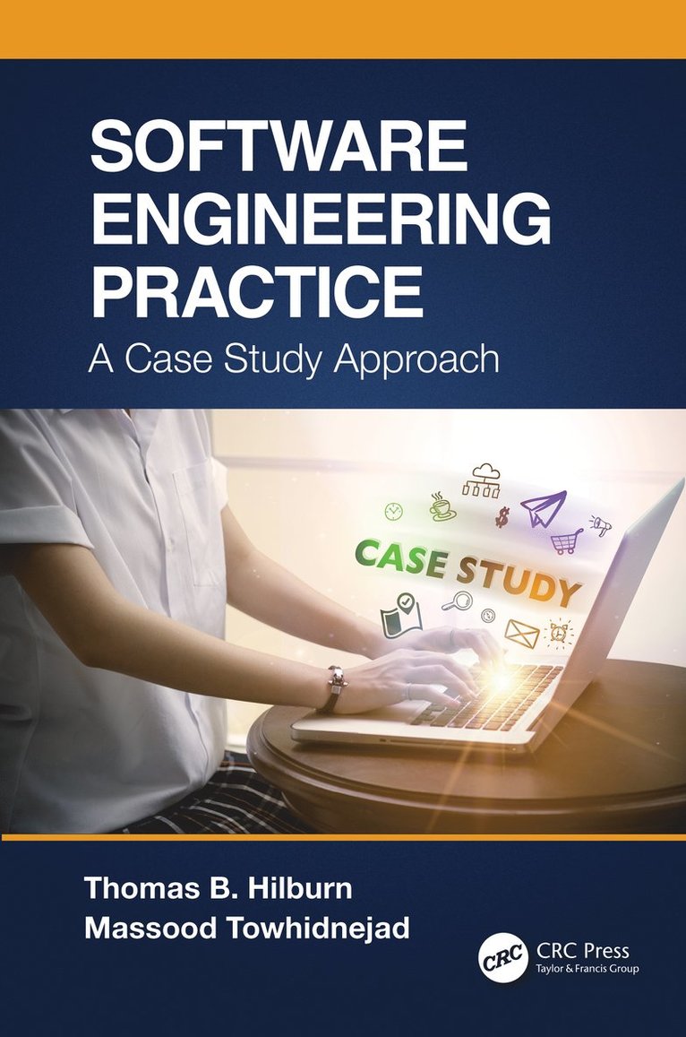 Thomas B. Hilburn, Massood Towhidnejad, USA) Hilburn, Thomas B. (Embry-Riddle Aeronautical Univ, Daytona Beach, Florida, USA) Towhidnejad, Massood (Embry-Riddle Aeronautical Univ, Daytona Beach, Florida - Software Engineering Practice, Häftad