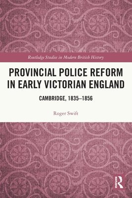 Provincial Police Reform in Early Victorian England 1