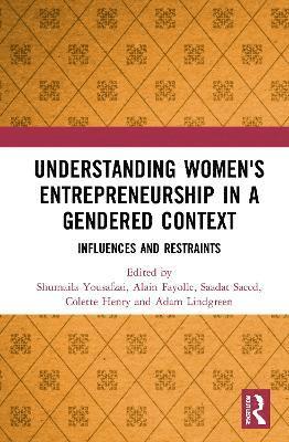 Understanding Women's Entrepreneurship in a Gendered Context 1