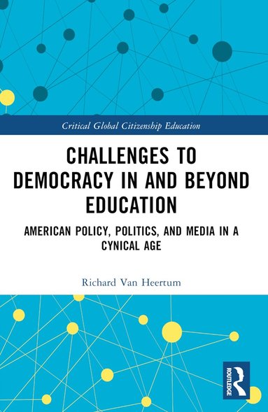 Richard Van Heertum - Challenges to Democracy In and Beyond Education, Häftad