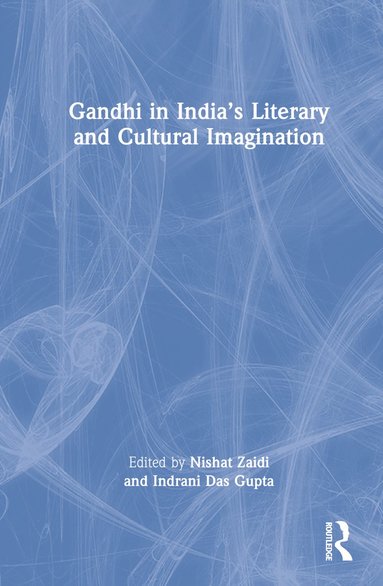 bokomslag Gandhi in Indias Literary and Cultural Imagination