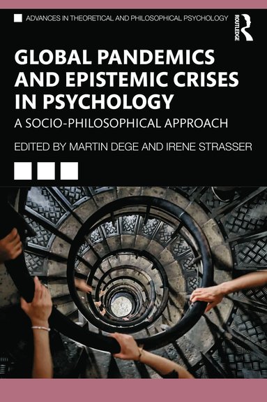 bokomslag Global Pandemics and Epistemic Crises in Psychology