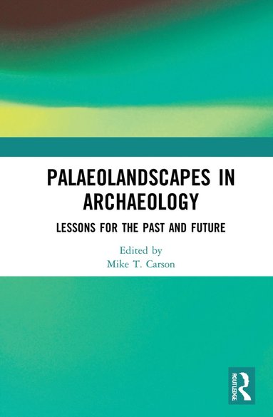 bokomslag Palaeolandscapes in Archaeology