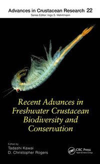 bokomslag Recent Advances in Freshwater Crustacean Biodiversity and Conservation