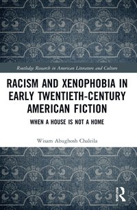 bokomslag Racism and Xenophobia in Early Twentieth-Century American Fiction