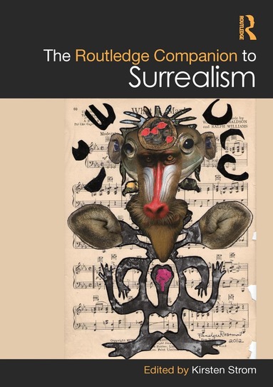 Kirsten Strom - Routledge Companion to Surrealism, Häftad