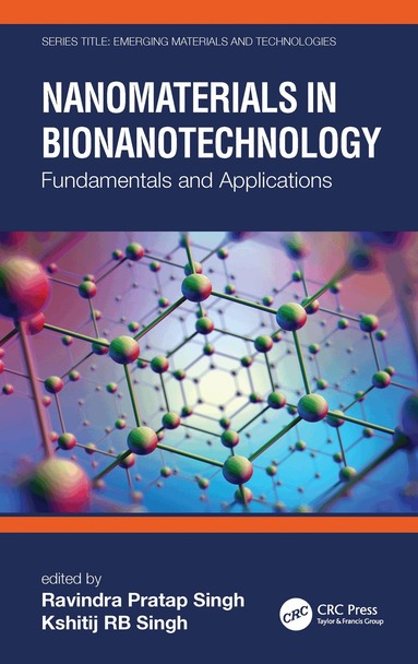 Ravindra Pratap Singh, Kshitij RB Singh - Nanomaterials in Bionanotechnology, Häftad