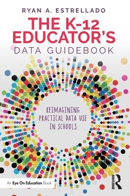 The K-12 Educators Data Guidebook 1