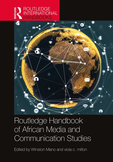 Winston Mano, Viola Milton - Routledge Handbook of African Media and Communication Studies, Häftad