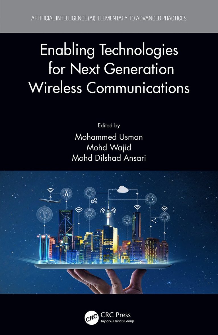 Mohammed Usman, Mohd Wajid, Mohd Dilshad Ansari, Saudi Arabia) Usman, Mohammed (King Khalid University, India) Wajid, Mohd (Aligarh Muslim University, India) Ansari, Mohd Dilshad (CMR College of Engineering & Technology - Enabling Technologies for Next Generation Wireless Communications, Häftad