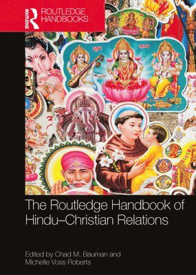 Routledge Handbook of Hindu-Christian Relations