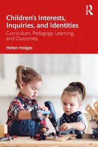 bokomslag Childrens Interests, Inquiries and Identities