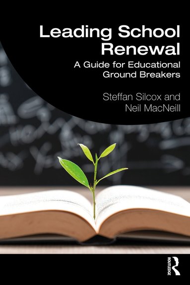 Steffan Silcox, Neil MacNeill - Leading School Renewal, Häftad