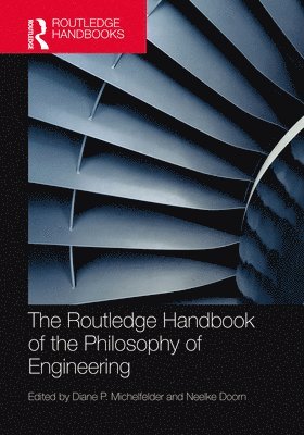 The Routledge Handbook of the Philosophy of Engineering 1