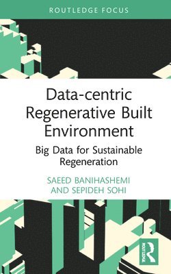 Data-centric Regenerative Built Environment 1