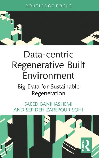 bokomslag Data-centric Regenerative Built Environment