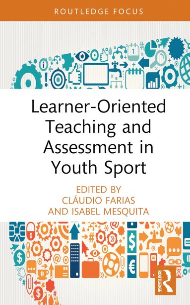 bokomslag Learner-Oriented Teaching and Assessment in Youth Sport