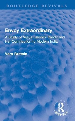 Vera Brittain - Envoy Extraordinary, Häftad