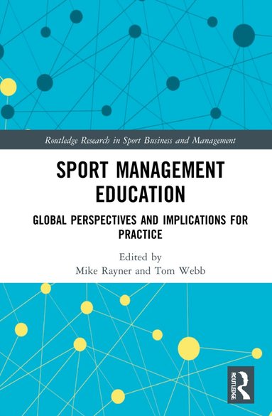 Mike Rayner, Tom Webb - Sport Management Education, Inbunden