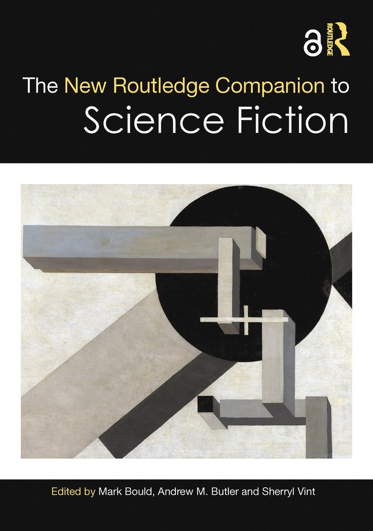 Mark Bould, Andrew M. Butler, Sherryl Vint, UK) Bould, Mark (University of the West of England, UK) Butler, Andrew M. (Canterbury Christ Church University, USA) Vint, Sherryl (University of California, Riverside - New Routledge Companion to Science Fiction, Inbunden