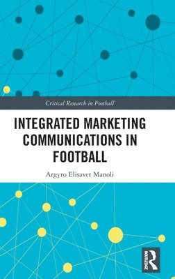 Integrated Marketing Communications in Football 1