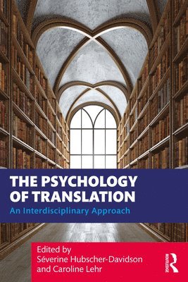 Séverine Hubscher-Davidson, Caroline Lehr, Severine Hubscher-Davidson - Psychology of Translation, Häftad