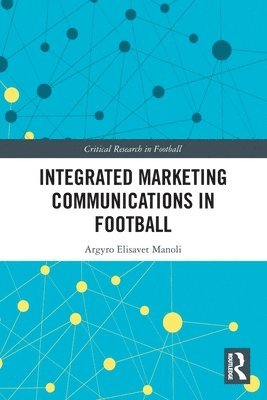 Integrated Marketing Communications in Football 1