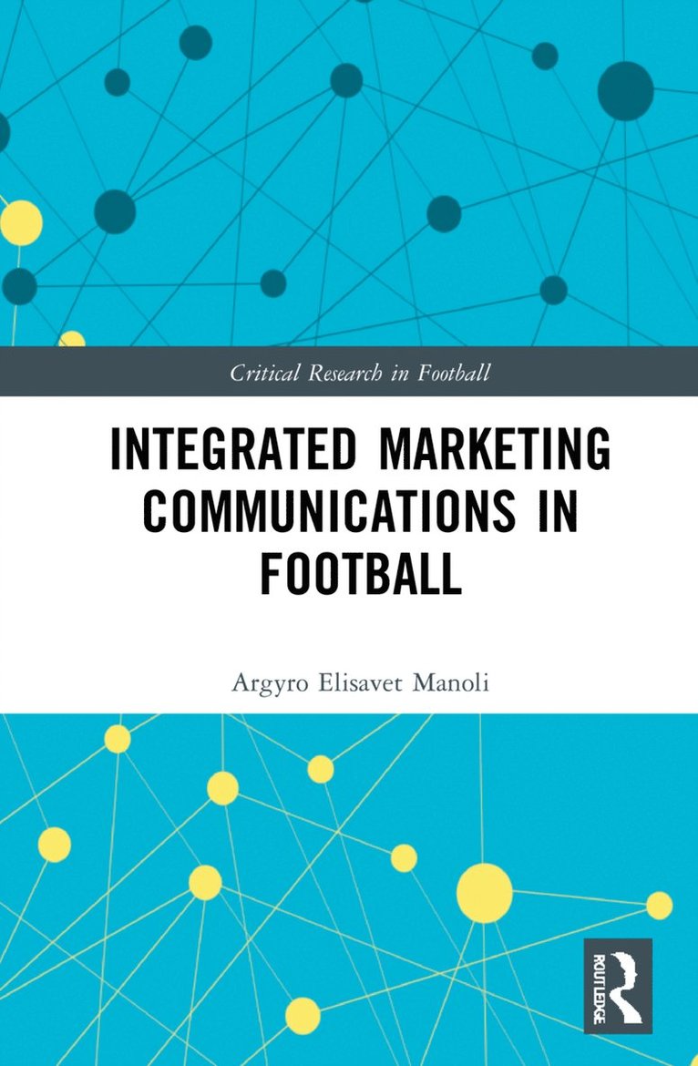 Integrated Marketing Communications in Football 1