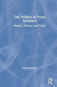 bokomslag The Politics of Ponzi Schemes