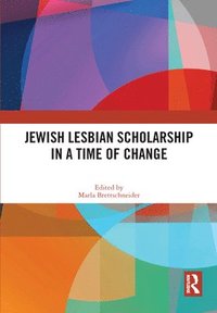 bokomslag Jewish Lesbian Scholarship in a Time of Change