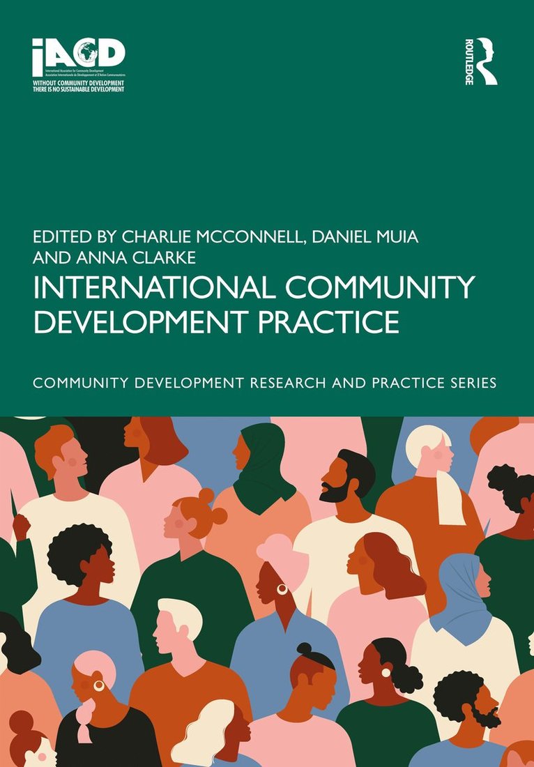 Charlie McConnell, Daniel Muia, Anna Clarke - International Community Development Practice, Häftad