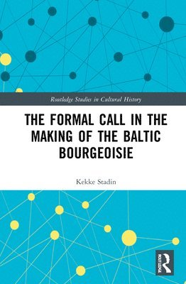 The Formal Call in the Making of the Baltic Bourgeoisie 1