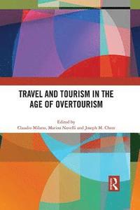 bokomslag Travel and Tourism in the Age of Overtourism
