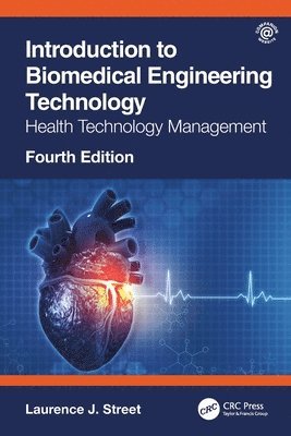 bokomslag Introduction to Biomedical Engineering Technology, 4th Edition