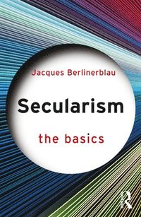 bokomslag Secularism: The Basics
