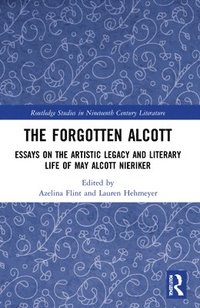 bokomslag The Forgotten Alcott