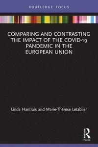 bokomslag Comparing and Contrasting the Impact of the COVID-19 Pandemic in the European Union