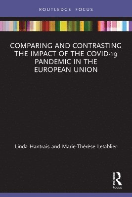 bokomslag Comparing and Contrasting the Impact of the COVID-19 Pandemic in the European Union