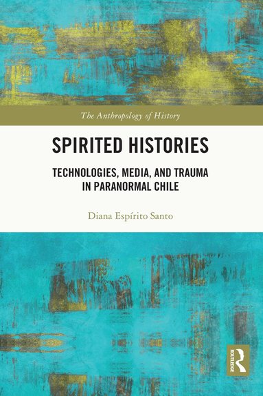 Diana Espírito Santo - Spirited Histories, Inbunden