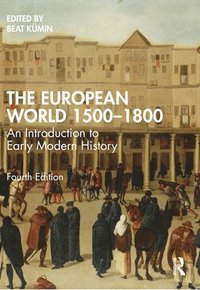 bokomslag The European World 15001800