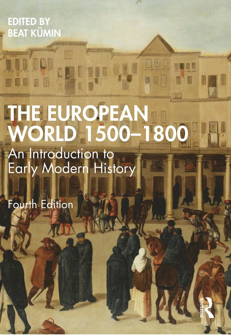 Beat Kümin, UK) Kumin, Beat (University of Warwick - European World 1500–1800, Inbunden
