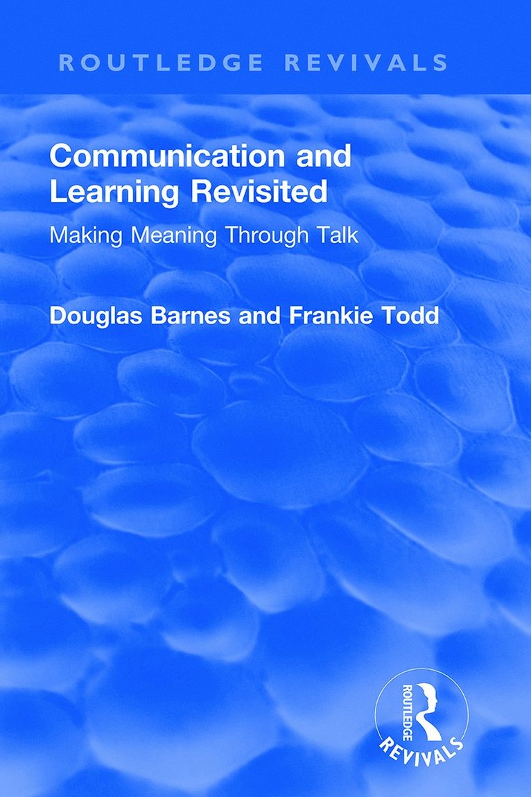 Douglas Barnes, Frankie Todd - Communication and Learning Revisited, Häftad